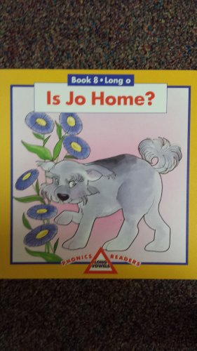 Stock image for Is Jo Home? Book 8 - Long O (Phonics Long Vowels Readers) for sale by Better World Books