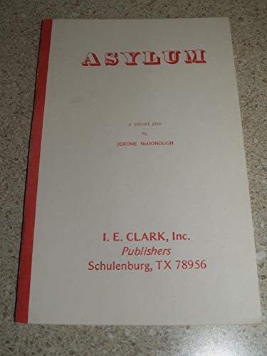 Stock image for Asylum (Asylum a one-act play) for sale by Jenson Books Inc