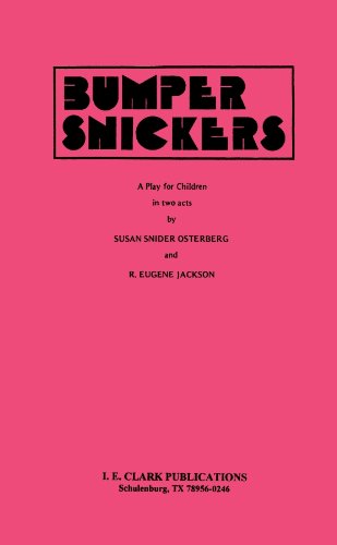 Bumper Snickers: A Play for Children in Two Acts (9780886800154) by Susan Snider Osterberg