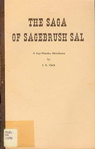 The Saga Of Sagebrush Sal (9780886801670) by Clark, I. E.