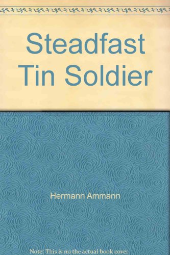 Stock image for Steadfast Tin Soldier: One-act Dramatization for sale by The Yard Sale Store