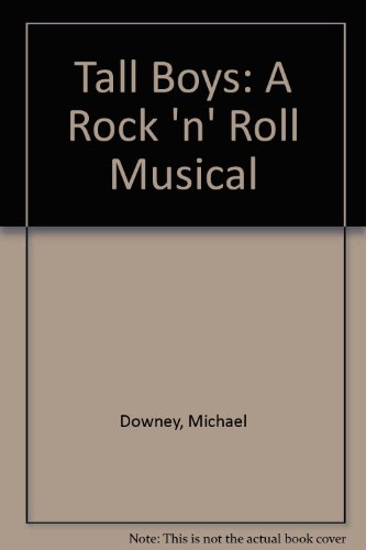 Tall Boys: A Rock 'n' Roll Musical (9780886803384) by Paul Schultz