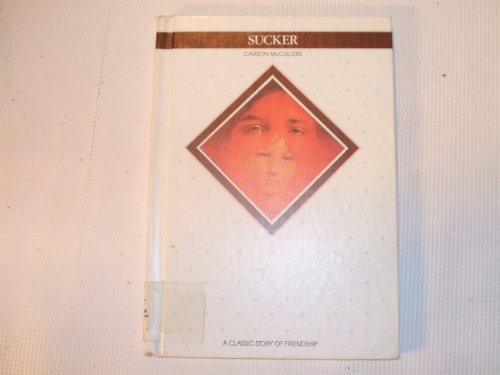 Sucker (Creative's Classics) (9780886820534) by McCullers, Carson