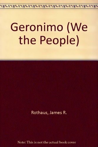 Beispielbild fr We The People - Geronimo, Apache Warrior (1829-1909) zum Verkauf von Alf Books