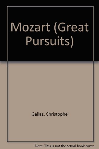 Imagen de archivo de Mozart (Great Pursuits) a la venta por Dailey Ranch Books