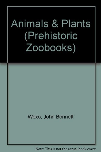 Beispielbild fr Animals and Plants (Prehistoric Zoobooks) zum Verkauf von Wonder Book