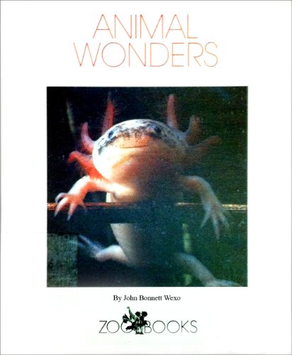 Animal Wonders (Zoo Books (Mankato, Minn.).) (9780886824075) by John Bonnett Wexo