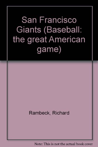 Imagen de archivo de San Francisco Giants: Nl West (Baseball : The Great North American Game) a la venta por ThriftBooks-Atlanta