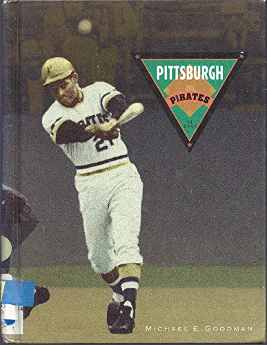 Stock image for Pittsburgh Pirates (Baseball : the Great North American Game) for sale by Agape Love, Inc
