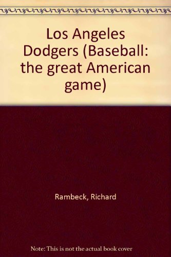 Imagen de archivo de Los Angeles Dodgers: Nl West (Baseball : The Great North American Game) a la venta por HPB-Red