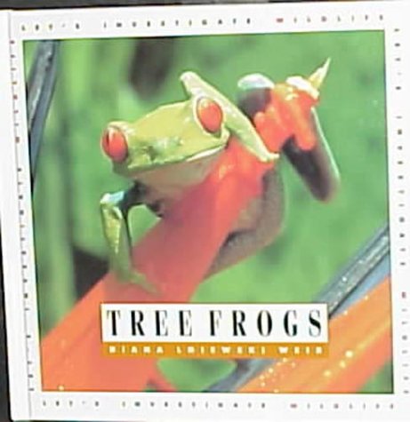 Imagen de archivo de Tree Frogs (Let's Investigate (Mankato, Minn.).) a la venta por Wonder Book