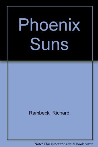 Phoenix Suns (9780886825201) by Rambeck, Richard