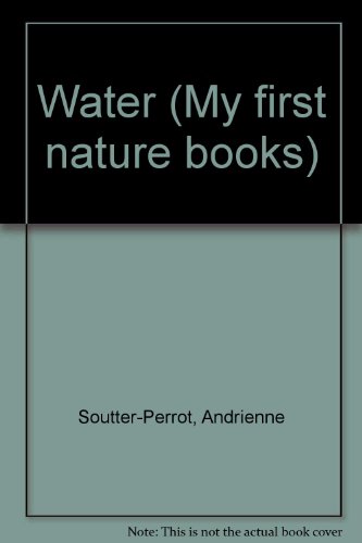 Beispielbild fr Water (My First Nature Book) zum Verkauf von Dailey Ranch Books