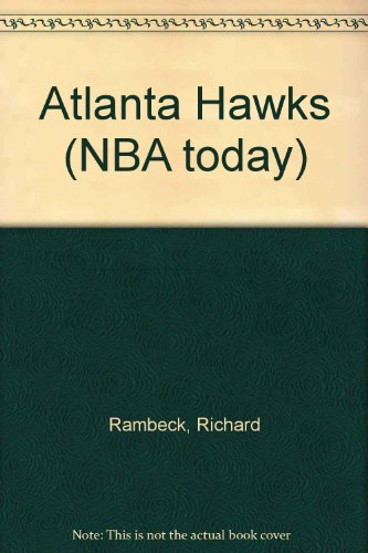 Stock image for Atlanta Hawks (NBA Today) for sale by Wonder Book