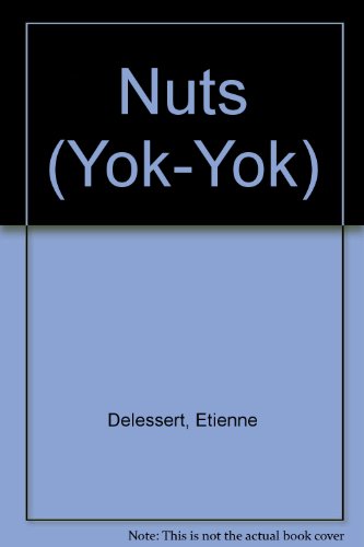 Nuts (Yok-Yok Series) (9780886826444) by Delessert, Etienne