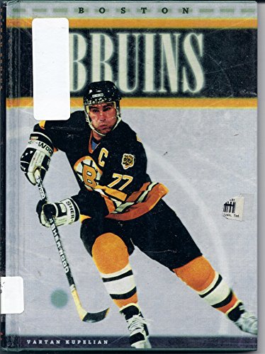 Boston Bruins (Nhl Today) (9780886826697) by Kupelian, Vartan