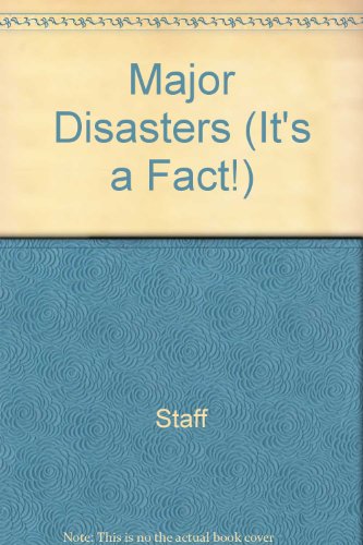 Major Disasters (It's a Fact) (9780886828615) by Creative Education