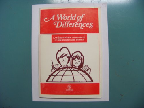 Stock image for A World of Differences: An International Assessment of Mathematics and Science. for sale by Plurabelle Books Ltd
