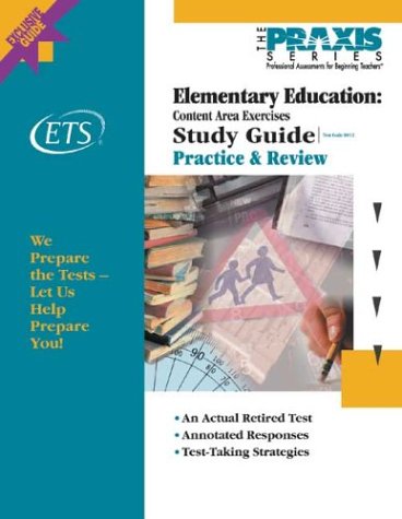 Stock image for Elementary Education: Content Area Exercises, Study Guide, Practice & Review (Praxis Study Guides) for sale by Lot O'Books