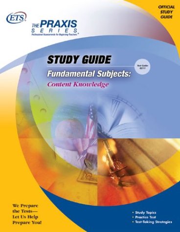 Stock image for Fundamental Subjects: Content Knowledge (Praxis Study Guides) for sale by SecondSale