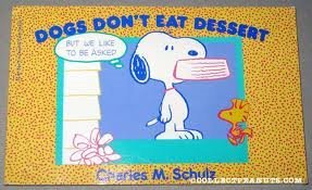 9780886872991: Dogs Don't Eat Dessert (Peanuts Collector Series)