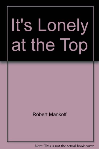 It's lonely at the top (9780886873165) by Mankoff, Robert