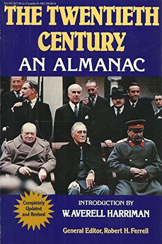 Stock image for The Twentieth Century: An Almanac for sale by GridFreed