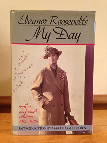 9780886874070: Eleanor Roosevelt's My Day: Her Acclaimed Columns 1936-1945: 001