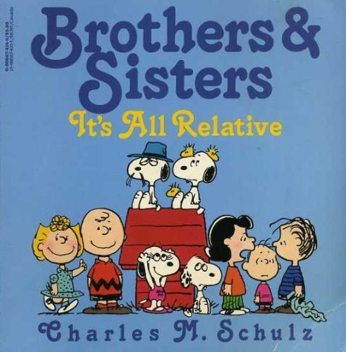 Brothers and Sisters: It's All Relative