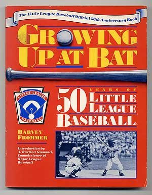 Stock image for Growing Up at Bat: 50 Years of Little League Baseball for sale by Wonder Book