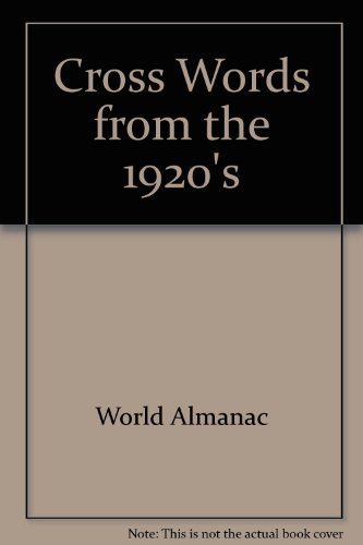 Cross Words from the 1920's (9780886874568) by World Almanac