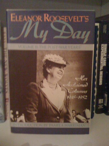 Beispielbild fr Eleanor Roosevelt's My Day: Volume II: The Post-War Years, Her Acclaimed Columns, 1945-1952 zum Verkauf von St Vincent de Paul of Lane County