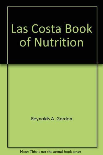 Beispielbild fr The La Costa Book of Nutrition zum Verkauf von Wonder Book