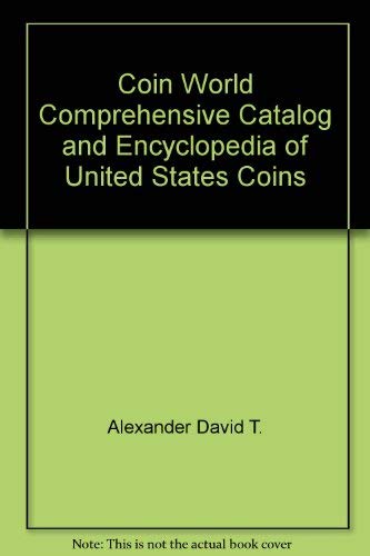 Imagen de archivo de Coin World Comprehensive Catalog and Encyclopedia of United States Coins a la venta por Wonder Book