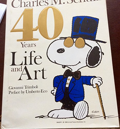 Stock image for Charles M. Schulz: 40 Years Life And Art - Signed for sale by Feldman's  Books