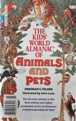 Imagen de archivo de The Kids' World Almanac of Animals and Pets a la venta por Once Upon A Time Books