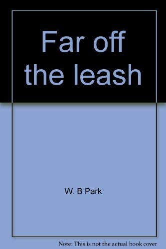 Stock image for Far off the leash for sale by HPB-Movies