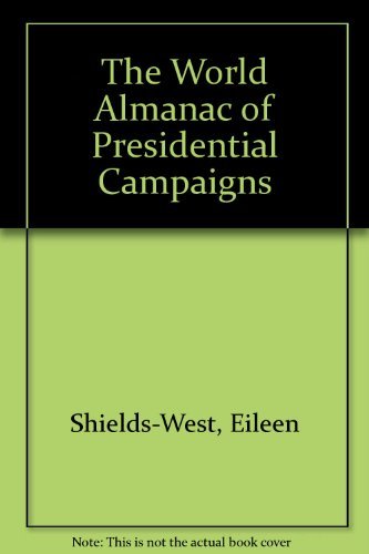 Imagen de archivo de The World Almanac of Presidential Campaigns a la venta por Irish Booksellers