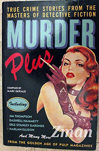 Imagen de archivo de MURDER PLUS True Crime Stories from the Masters of Detective Fiction a la venta por MURDER BY THE BOOK