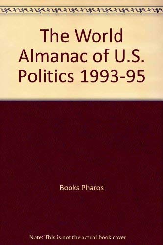 Beispielbild fr The World Almanac of U.S. Politics 1993-95 zum Verkauf von NEPO UG