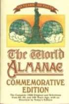 Imagen de archivo de The World Almanac Commemorative Edition: The Complete 1868 Original and Selections from 25, 50 and 100 Years Ago a la venta por Wonder Book