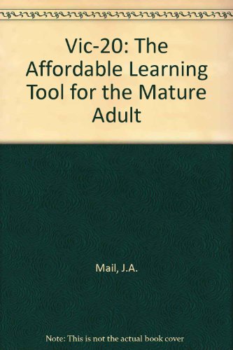 Vic 20: The Affordable Learning Tool for the Mature Adult (9780886930011) by Heil, John A.; Martin, Jack