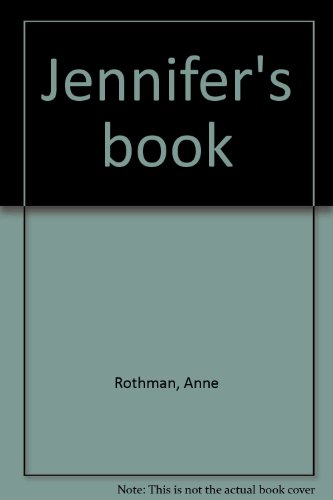 Imagen de archivo de Jennifer's Book a la venta por Blue Marble Books LLC