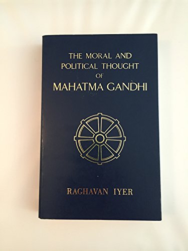 Beispielbild fr Moral and Political Thought of Mahatma Gandhi zum Verkauf von SecondSale