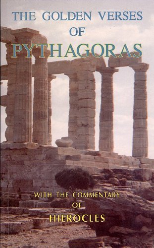 GOLDEN VERSES OF PYTHAGORAS (with the Commentaries of Hierocles)