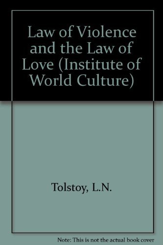 9780886950163: Law of Violence and the Law of Love (Institute of World Culture)