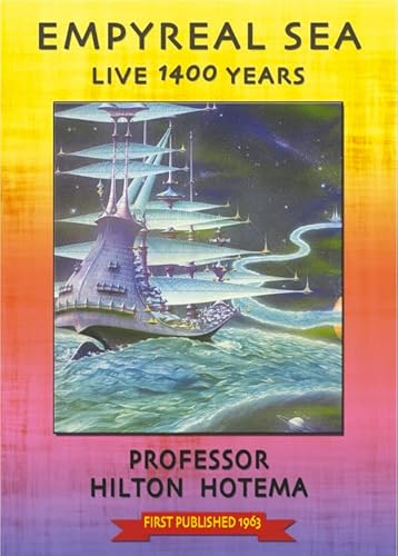 Beispielbild fr The Empyreal Sea-Live Fourteen Hundred Years zum Verkauf von GF Books, Inc.