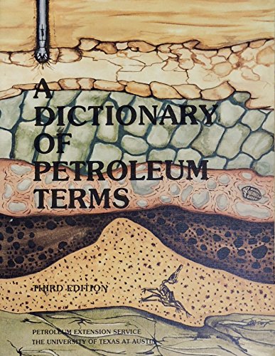 Stock image for A Dictionary of Petroleum Terms for sale by HPB-Red