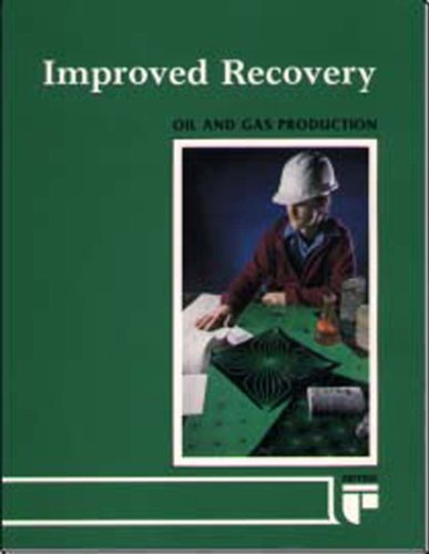 Imagen de archivo de Improved Recovery (Oil and Gas Production) a la venta por Ergodebooks