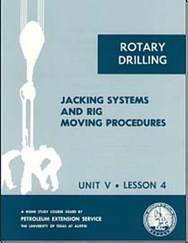 Stock image for Jacking Systems and Rig Moving Procedures, Lesson 4 for sale by ThriftBooks-Dallas